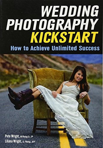 Wedding Photography Kickstart How To Achieve Unlimited Succe