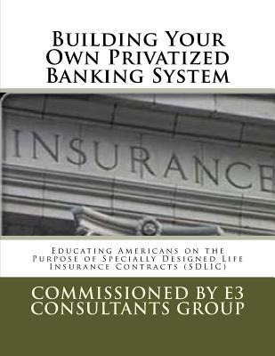 Libro Building Your Own Privatized Banking System: Educat...