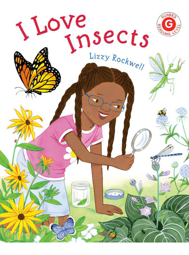 I Love Insects, De Rockwell, Lizzy. Editorial Holiday House Inc, Tapa Dura En Inglés
