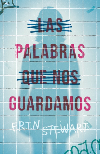 Libro Las Palabras Que Nos Guardamos