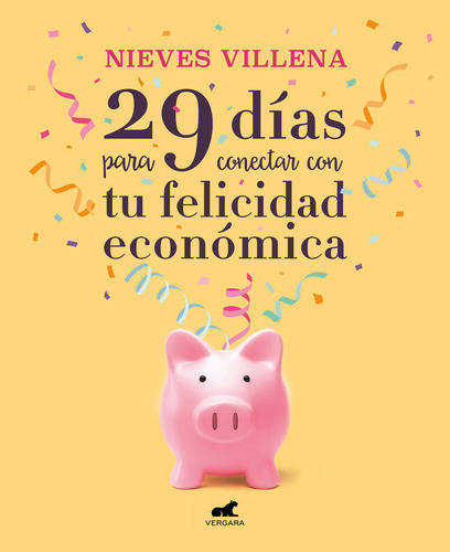 Libro 29 Dã­as Para Conectar Con Tu Felicidad Econã³mica