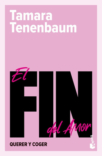 El Fin Del Amor - Tamara Tenenbaum