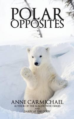 Libro Polar Opposites - Anne Carmichael