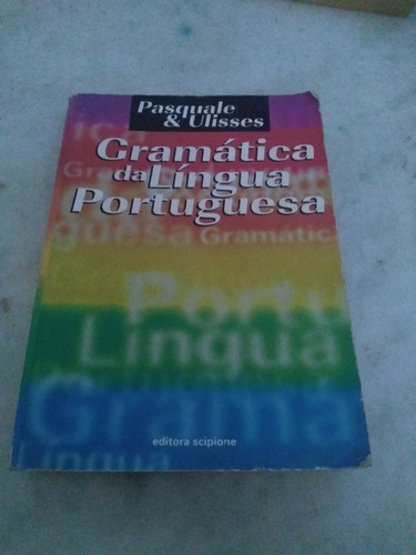 Gramática Da Língua Portuguesa Pasquale E Ulisses