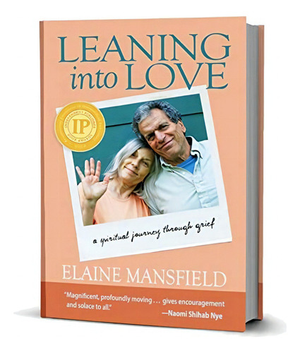 Leaning Into Love: A Spiritual Journey Through Grief, De Mansfield, Elaine. Editorial Larson Publications, Tapa Blanda En Inglés