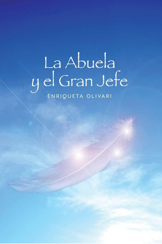 Libro: La Abuela Y El Gran Jefe (edición En Español)