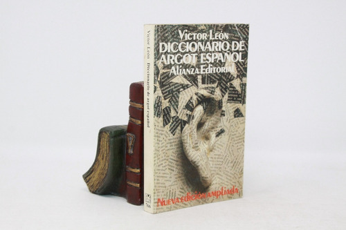 V. León - Diccionario De Argot Español - Edición Ampliada