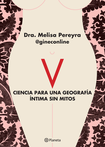 V - Ciencia Para Una Geografia Initima Sin Mitos - Pereyra