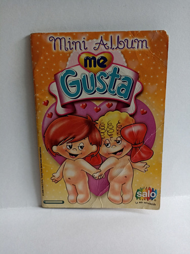 Mini Album Me Gusta. Salo 2006 Incompleto. 82 Laminas Pegada