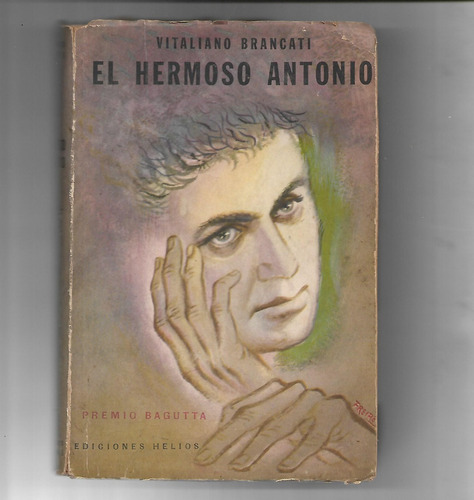 El Hermoso Antonio De Vitaliano Brancati Ediciones Helios