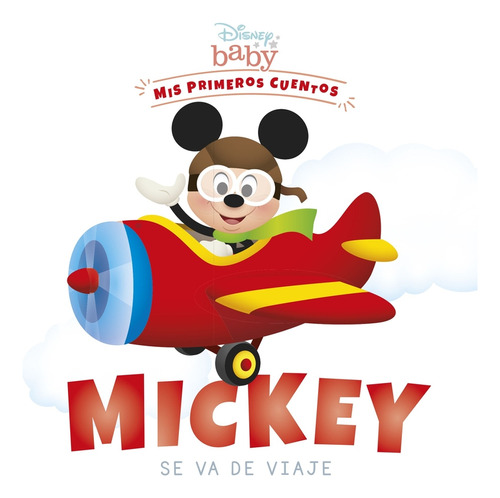 Disney Baby. Mickey Se Va De Viaje Disney Disney Libros