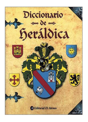 Diccionario De Heráldica