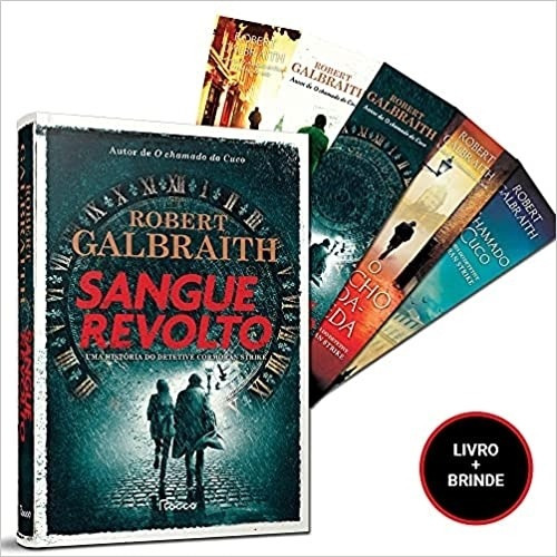 Livro Sangue Revolto - Brochura + Brindes (5 Marcadores) - Robert Galbraith - Rocco, De Galbraith, Robert., Vol. Único. Editora Rocco, Capa Mole Em Português, 2021