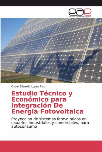 Libro Estudio Técnico Y Económico Para Integración De E Lcm9