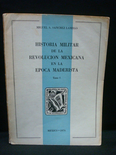 Historia Militar De La Revolución Mexicana