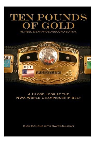 Libro: Ten Pounds Of Gold (2nd Edition): A Close Look At The