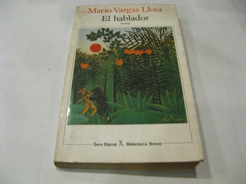 Mario Vargas Llosa El Hablador Primera Edicion 1987