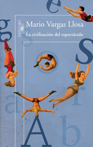 La Civilizacion Del Espectaculo - Mario Vargas Llosa