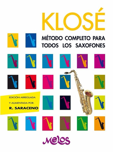 Método Completo Para Todos Los Saxofones - Klose H Melos Ed
