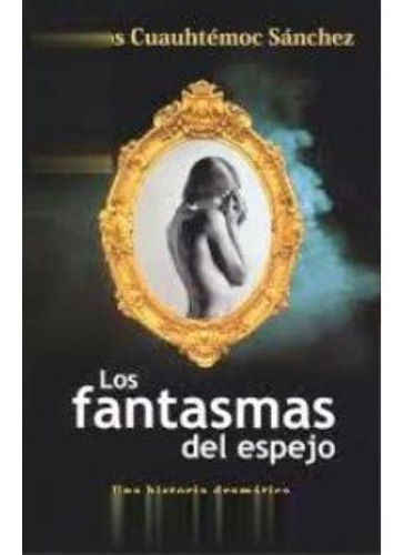 Los Fantasmas Del Espejo