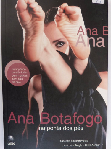 Livro Ana Botafogo Na Ponta Dos Pés