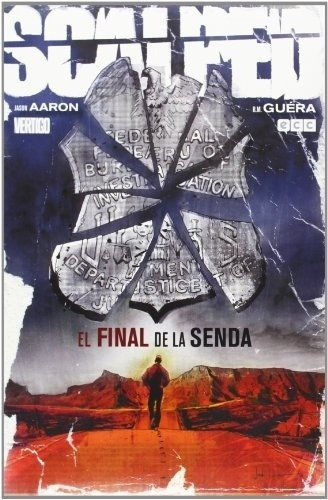 Scalped  10 El Final De La Senda (ultimo Numero) -, De Jason Aaron. Editorial Ecc España En Español