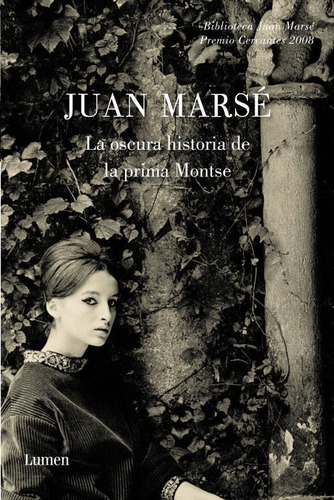 La Oscura Historia De La Prima Montse - Marsé -(t.dura) - *
