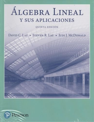 Algebra Lineal Y Sus Aplicaciones 5âªed - Vv.aa.