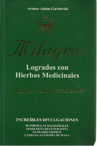 Milagros Logrados Con Hierbas Medicinales