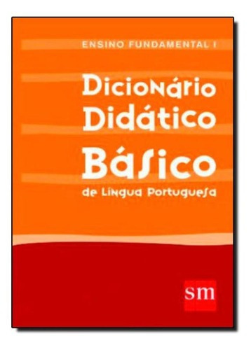 Dicionário Didático Básico - Ensino Fundamental