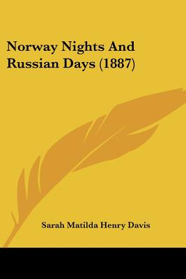 Libro Norway Nights And Russian Days (1887) - Davis, Sara...
