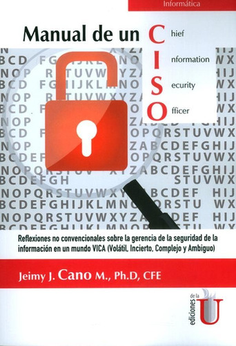 Manual De Un Ciso, De Jeimy J. Cano M.