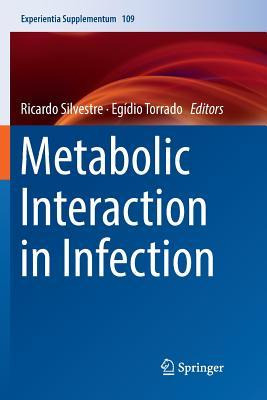 Libro Metabolic Interaction In Infection - Ricardo Silves...
