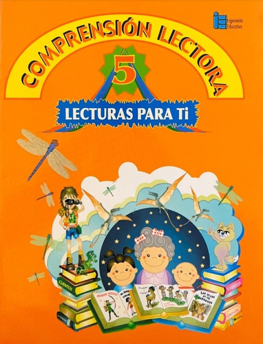 Comprension Lectora 5 Lecturas Para Ti. Primaria