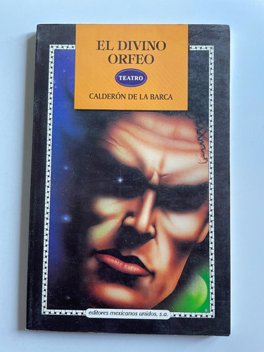 El Divino Orfeo, De Pedro Calderón De La Barca