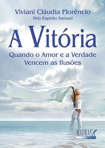 A Vitória, De Viviani Cláudia Florêncio. Editora Madras Em Português