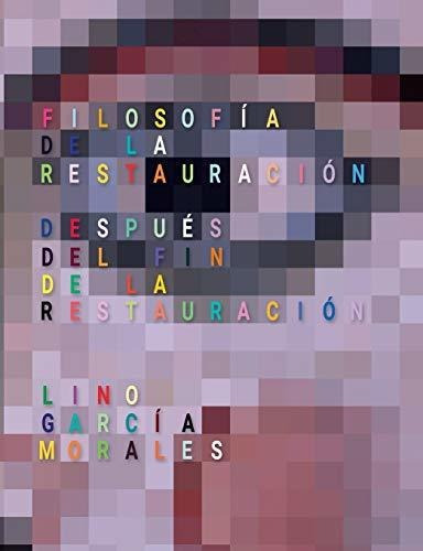 Filosofia De La Restauracion, De Lino Garcia Morales. Editorial Books On Demand, Tapa Blanda En Español, 2020