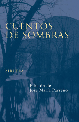 Cuentos De Sombras, Aa.vv., Siruela