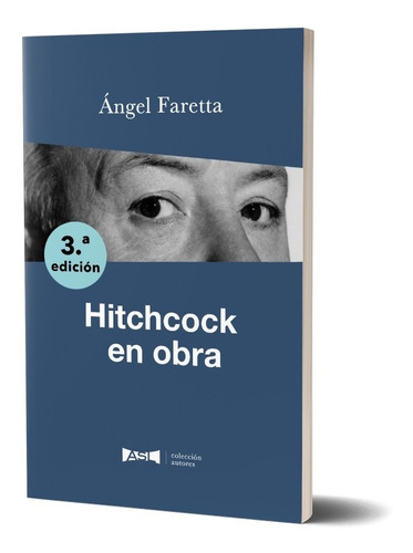 Imagen 1 de 2 de Hitchcock En Obra - Ángel Faretta