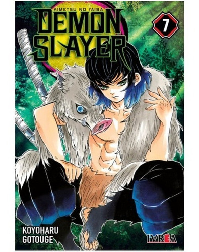 Demon Slayer Tomo 7, de Koyoharu Gotouge. Editorial Ivrea, tapa blanda