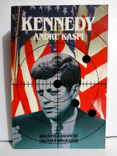 Kennedy - Andre Kaspi 1985 Salvat2 Editores S.a.