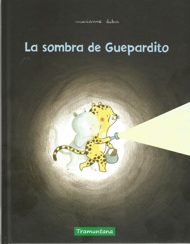 La Sombra De Guepardito, De Dubuc, Marianne. Tramuntana Editorial, Tapa Dura En Español