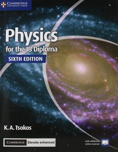 Physics For The Ib Diploma Coursebook With Cambridge Elevate