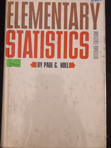 Elementary Statistics ][ Paul Hoel | 2nd Edition