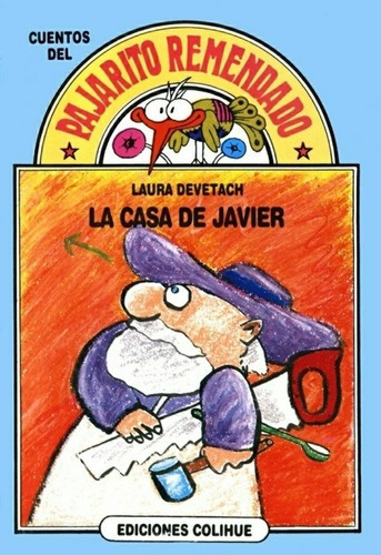 La Casa De Javier     - Devetach, Laura, De Devetach, Laura. Editorial Colihue En Español
