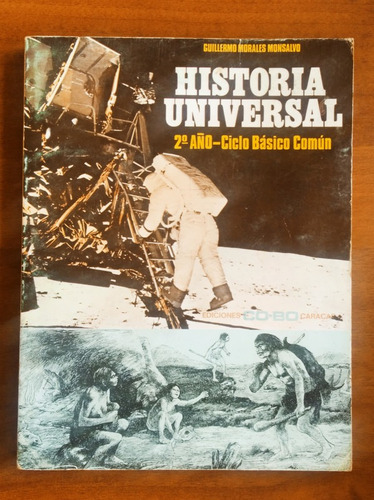 Historia Universal  / Guillermo Morales Monsalvo