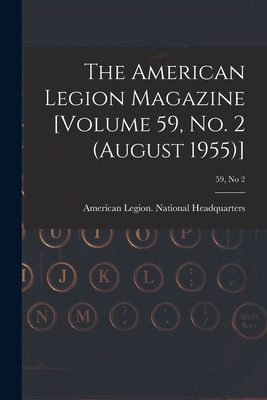 Libro The American Legion Magazine [volume 59, No. 2 (aug...