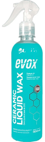 Evox Ceramic Liquid Wax 500ml Brilho Protecao Na Pintura