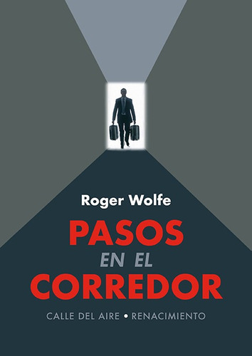 Pasos En El Corredor - Wolfe  - * 