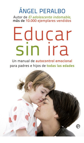 Educar Sin Ira - Paralbo, Angel